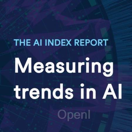 李飞飞团队发布《2024年人工智能指数报告》,预测人工智能未来发展趋势