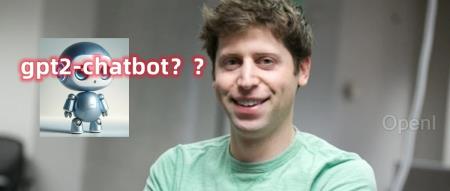 神秘GPT模型引爆社区,GPT-4.5、GPT-5谣言满天飞,奥特曼在线围观