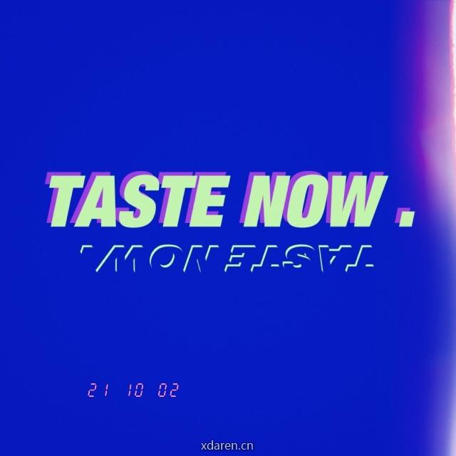 TASTE NOW