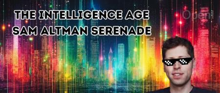 Sam Altman罕见发长文:ASI终将至,准备好迎接“智能时代”吧!深度学习是有效路径
