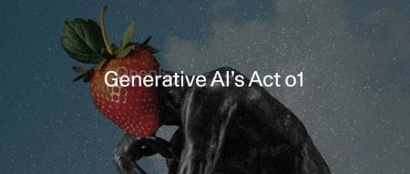 红杉资本:套壳才是应用层王道,o1改变了大模型行业,年度行业报告更新