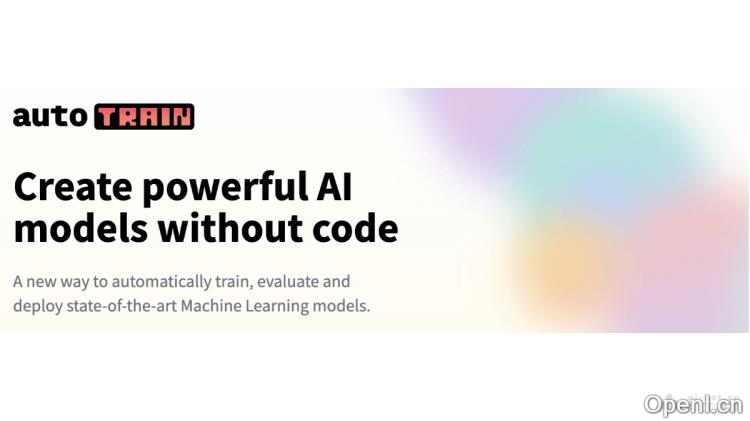 AutoTrain:无代码模型训练平台助力轻松构建高性能AI应用