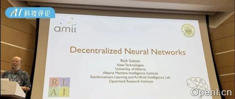强化学习之父 Rich Sutton 最新演讲:用「去中心化神经网络」应对深度学习局限性