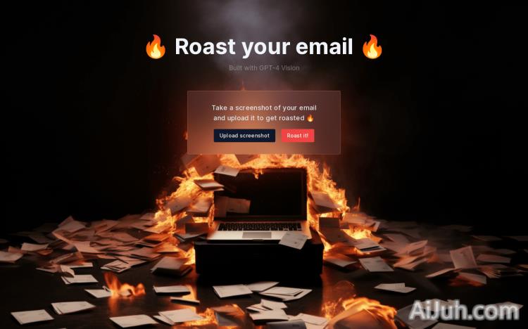 Roast your email