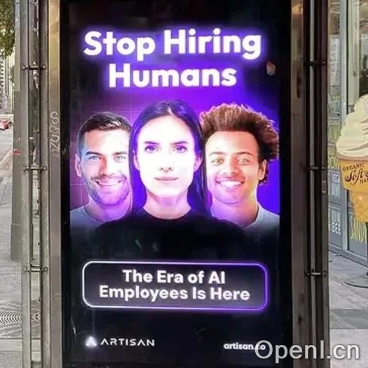 「停止雇佣人类」广告牌爆火,OpenAI放惊人言论:每月2000刀,AI淘汰人类!